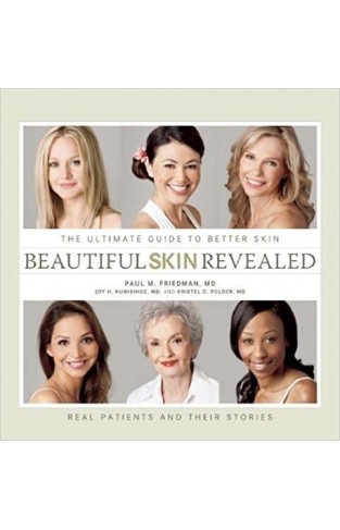 Beautiful Skin Revealed - The Ultimate Guide to Better Skin